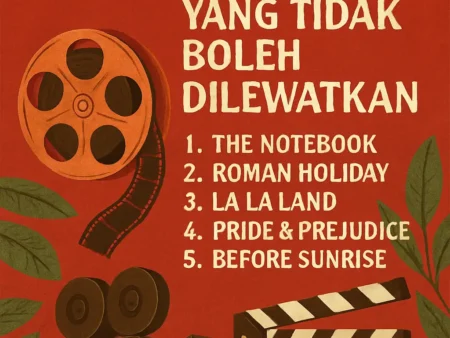 5 Film Romantis yang Tidak Boleh Dilewatkan
